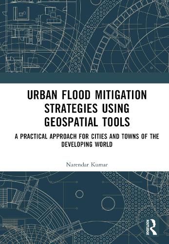 Cover image for Urban Flood Mitigation Strategies Using Geo Spatial Tools