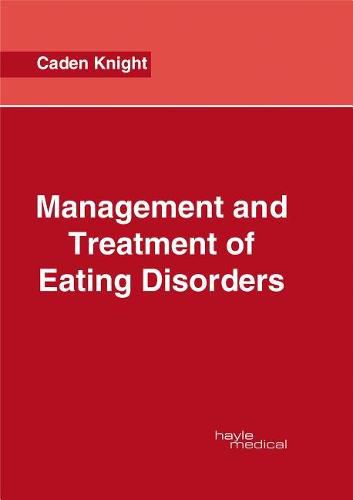 Cover image for Management and Treatment of Eating Disorders
