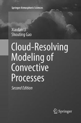 Cover image for Cloud-Resolving Modeling of Convective Processes