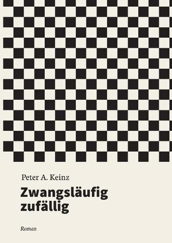 Cover image for Zwangslaufig zufallig: Roman