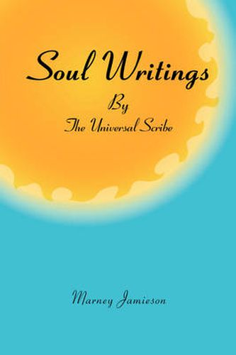 Cover image for Soul Writings by the Universal Scribe