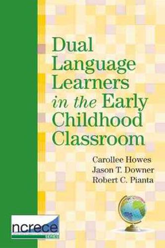 Cover image for Dual Language Learners in the Early Childhood Classroom