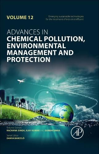 Cover image for Emerging Sustainable Technologies for the Treatment of Industrial Effluent: Volume 12