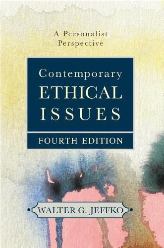 Cover image for Contemporary Ethical Issues: A Personalist Perspective