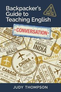 Cover image for Backpacker's Guide to Teaching English Book 2 Conversation: Need For Speed