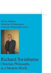 Cover image for Richard Swinburne: Christian Philosophy in a Modern World