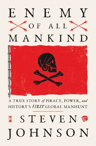 Cover image for Enemy Of All Mankind: A True Story of Piracy, Power, and History's First Global Manhunt