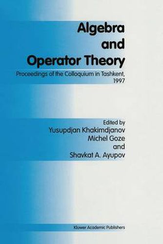 Cover image for Algebra and Operator Theory: Proceedings of the Colloquium in Tashkent, 1997