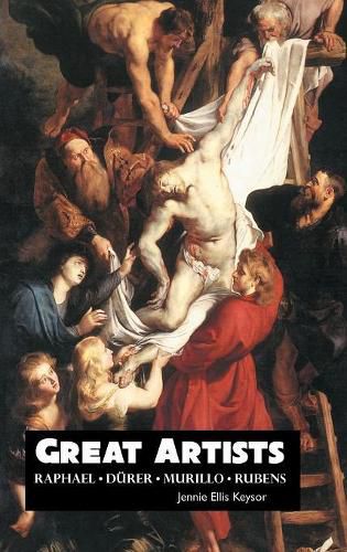 Cover image for Great Artists: Raphael: Rubens: Murillo: Durer