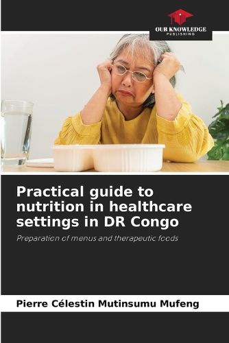 Cover image for Practical guide to nutrition in healthcare settings in DR Congo