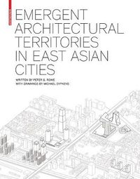 Cover image for Emergent Architectural Territories in East Asian Cities