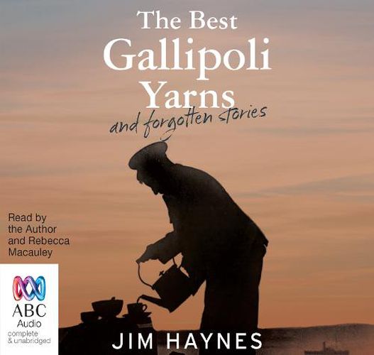 Cover image for The Best Gallipoli Yarns and Forgotten Stories