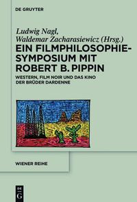 Cover image for Ein Filmphilosophie-Symposium mit Robert B. Pippin