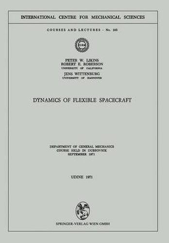 Cover image for Dynamics of Flexible Spacecraft: Department of General Mechanics. Course held in Dubrovnik, September 1971