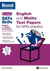 Cover image for Bond SATs Skills: English and Maths Test Paper Pack for SATs Practice