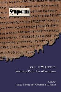 Cover image for As It Is Written: Studying Paul's Use of Scripture