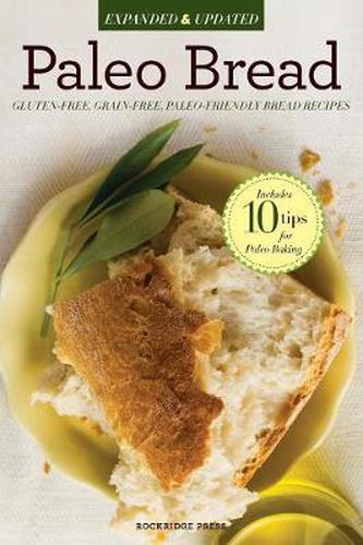 Cover image for Paleo Bread: Gluten-free, Grain-free, Paleo-friendly Bread Recipes