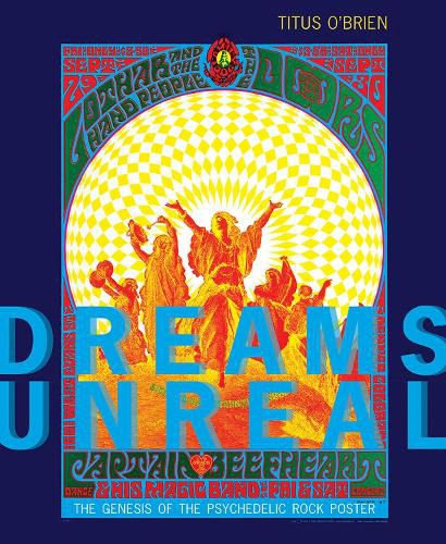 Cover image for Dreams Unreal: The Genesis of the Psychedelic Rock Poster