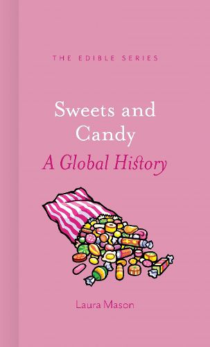 Cover image for Sweets and Candy: A Global History