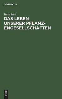 Cover image for Das Leben unserer Pflanzengesellschaften