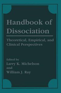 Cover image for Handbook of Dissociation: Theoretical, Empirical, and Clinical Perspectives