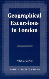 Cover image for Geographical Excursions in London