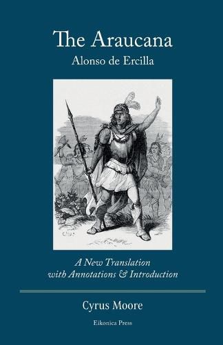 Cover image for The Araucana: A New Translation with Annotations and Introduction