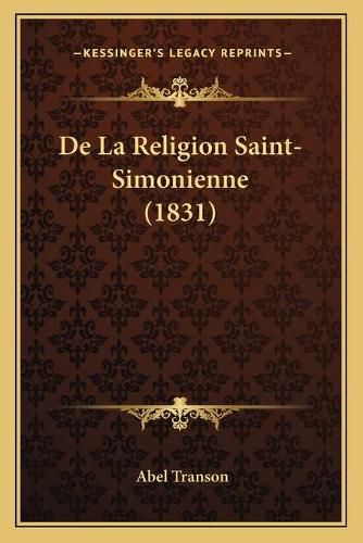 Cover image for de La Religion Saint-Simonienne (1831)