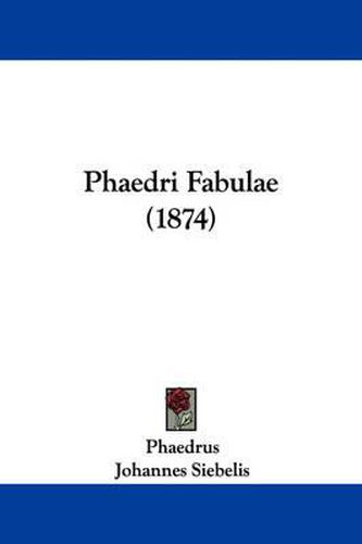 Cover image for Phaedri Fabulae (1874)