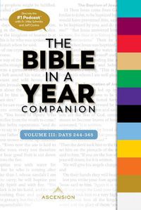 Cover image for Bible in a Year Companion, Vol 3: Days 244-365