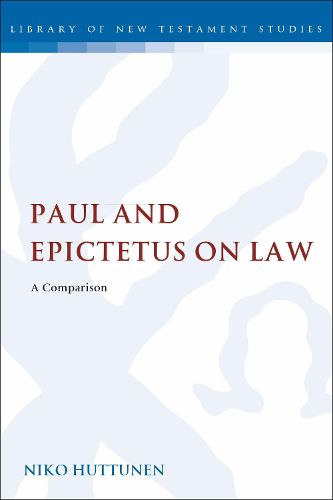 Cover image for Paul and Epictetus on Law: A Comparison