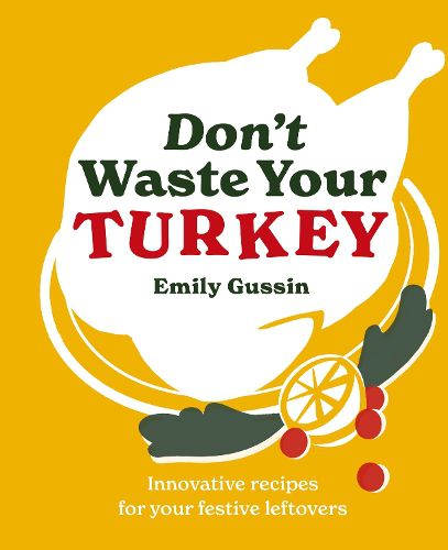 Cover image for Don't Waste Your Turkey