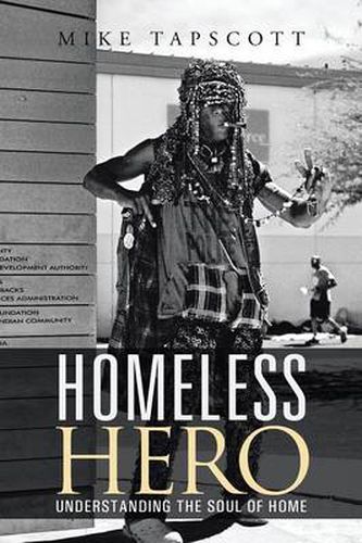 Cover image for Homeless Hero: Understanding the Soul of Home