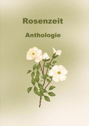 Cover image for Rosenzeit: Anthologie