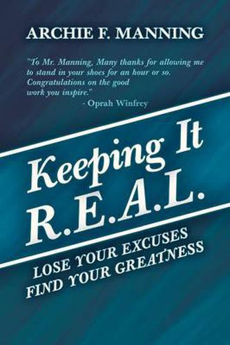 Cover image for Keeping It R.E.A.L.: Lose Your Excuses Find Your Greatness