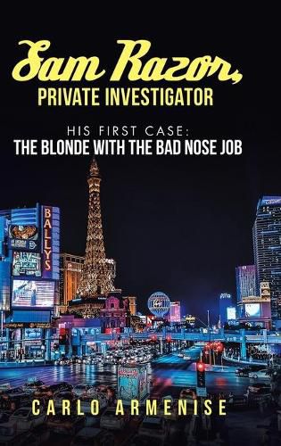 Cover image for Sam Razor, Private Investigator: His First Case: The Blonde with the Bad Nose Job