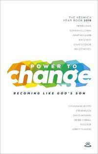 Cover image for Power to Change - Keswick Year Book 2016: Becoming Like God'S Son