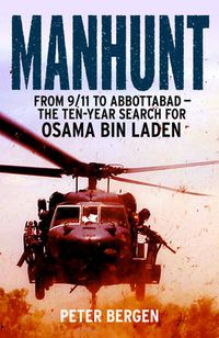 Cover image for Manhunt: From 9/11 to Abbottabad - the Ten-Year Search for Osama bin Laden