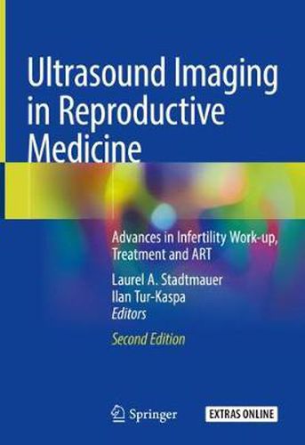 Cover image for Ultrasound Imaging in Reproductive Medicine: Advances in Infertility Work-up, Treatment and ART