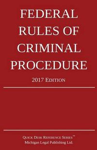 Cover image for Federal Rules of Criminal Procedure; 2017 Edition