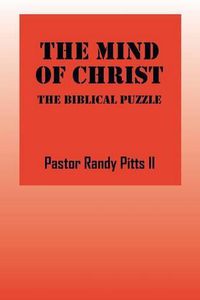 Cover image for The Mind of Christ: The Biblical Puzzle