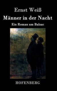 Cover image for Manner in der Nacht: Ein Roman um Balzac