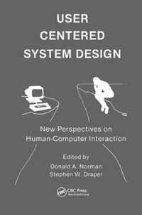 Cover image for User Centered System Design: New Perspectives on Human-computer Interaction