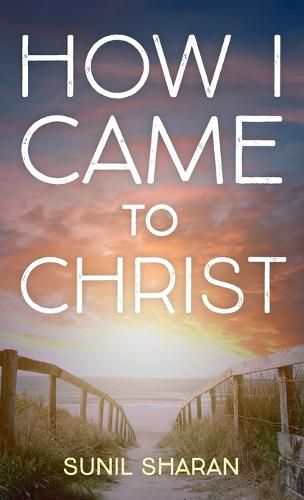 Cover image for How I Came to Christ