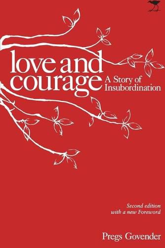 Cover image for Love and Courage, A Story of Insubordination: 2nd Edition