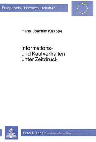 Cover image for Informations- Und Kaufverhalten Unter Zeitdruck