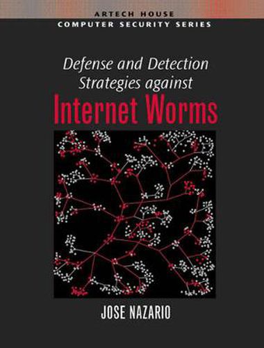 Cover image for Defense and Detection Strategies Against Internet Worms