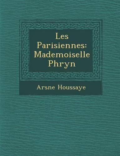 Cover image for Les Parisiennes: Mademoiselle Phryn