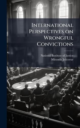 Cover image for International Perspectives on Wrongful Convictions