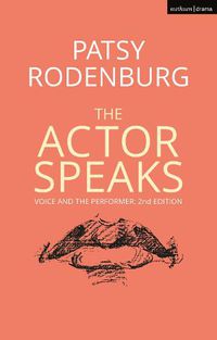 Cover image for The Actor Speaks: Voice and the Performer